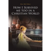 How I Survived me too in a Christian World