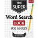 The Super Word Search Book For Adults: Brain Training With The Best Word Search Puzzles Books