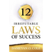12 Irrefutable Laws of Success