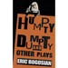 Humpty Dumpty and Other Plays