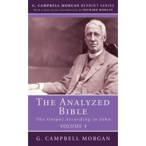 The Analyzed Bible, Volume 4
