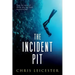 The Incident Pit