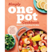 Simply One Pot Cookbook: Everyday Meals Minus the Mess