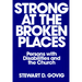 Strong at Broken Places: Persons with Disabilities and the Church