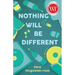 Nothing Will Be Different: A Memoir