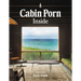 Cabin Porn: Inside