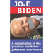 Joke Biden: A compilation of the greatest Joe Biden jokes and one-liners