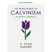The Development of Calvinism in North America