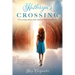 Kathryn's Crossing: Two young sisters enter heaven. Only one returns.