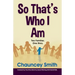 So That's Who I Am