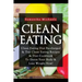 Clean Eating: Clean Eating Diet Re-Charged: Top Clean Eating Recipes & Diet Cookbook to Detox Your Body & Lose Weight Now!