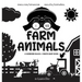 I See Farm Animals: Bilingual (English / Spanish) (Inglés / Español) A Newborn Black & White Baby Book (High-Contrast Design & Patterns) (Cow, Horse,