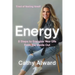 Energy: 8 Steps to Energize Your Life from the Inside Out