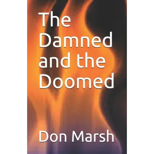 The Damned and the Doomed