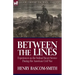 Between the Lines: Experiences in the Federal Secret Service During the American Civil War