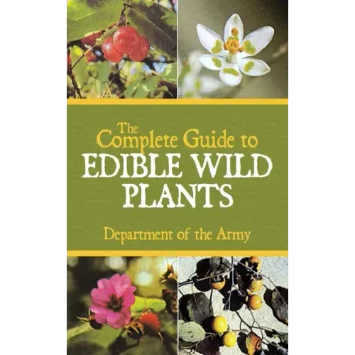 The Complete Guide to Edible Wild Plants