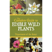 The Complete Guide to Edible Wild Plants
