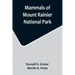Mammals of Mount Rainier National Park