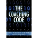 The Coaching Code: Practical tips for cracking the code and building a successful Coaching Business
