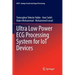 Ultra Low Power ECG Processing System for Iot Devices