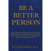 Be A Better Person