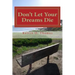 Don't Let Your Dreams Die: A Reflective Approach to Aggressively Pursuing Your Destiny