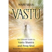 Vastu: The Ultimate Guide to Vastu Shastra and Feng Shui Remedies for Harmonious Living
