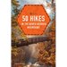 50 Hikes in the North Georgia Mountains