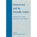 Democracy and Its Friendly Critics: Tocqueville and Political Life Today