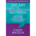 The Art of Feminine Negotiation: How to Get What You Want from the Boardroom to the Bedroom