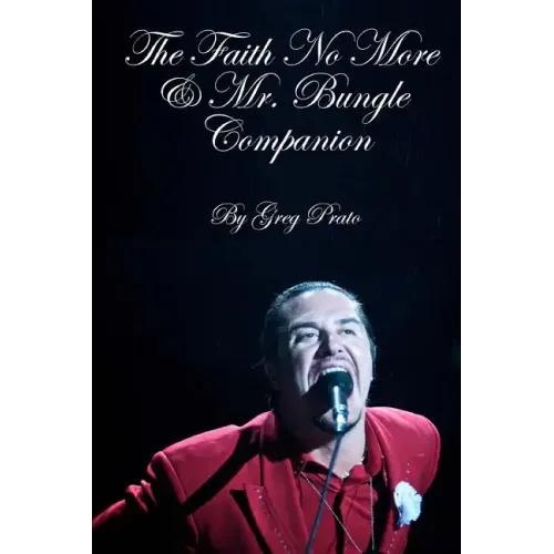 The Faith No More & Mr. Bungle Companion