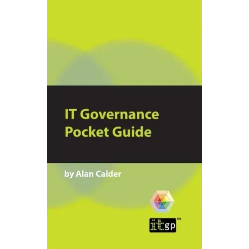 IT Governance: A Pocket Guide