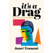 It's a Drag: Cross-Dressing in Performance
