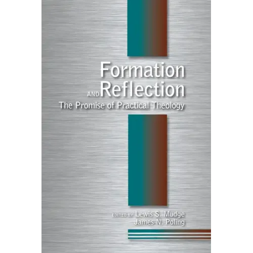 Formation and Reflection: The Promise of Practical Theology