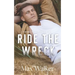 Ride the Wreck