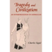 Tragedy and Civilization