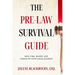 The Pre-Law Survival Guide