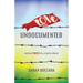 Love Undocumented: Risking Trust in a Fearful World
