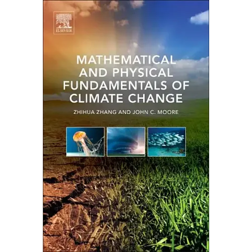 Mathematical and Physical Fundamentals of Climate Change