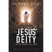 The Signs of Jesus' Deity in the Gospel of John: Revised Edition