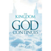 The Kingdom of God Continues