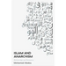 Islam and Anarchism: Relationships and Resonances