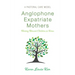 Anglophone Expatriate Mothers Raising Biracial Children in Korea: A Pastoral Care Model