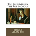The Murders in the Rue Morgue Edgar Allan Poe