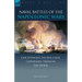 Naval Battles of the Napoleonic Wars: Cape St. Vincent, the Nile, Cadiz, Copenhagen, Trafalgar & Others