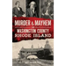 Murder & Mayhem in Washington County, Rhode Island