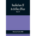 Recollections Of An Artillery Officer: Including Scenes And Adventures In Ireland, America, Flanders And France (Volume II)