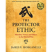 The Protector Ethic: Morality, Virtue, and Ethics in the Martial Way