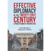 Effective Diplomacy in the Twenty-First Century a Practitioner's Perspective: A Handbook for Diplomatic Officers