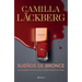 Sueños de Bronce: Una Mujer Traicionada Lucha Hasta El Final / Dreams of Bronze